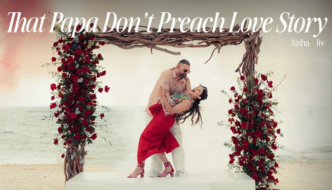 That Papa Don’t Preach Love Story - Aisha and Jiv