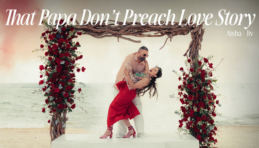That Papa Don’t Preach Love Story - Aisha and Jiv