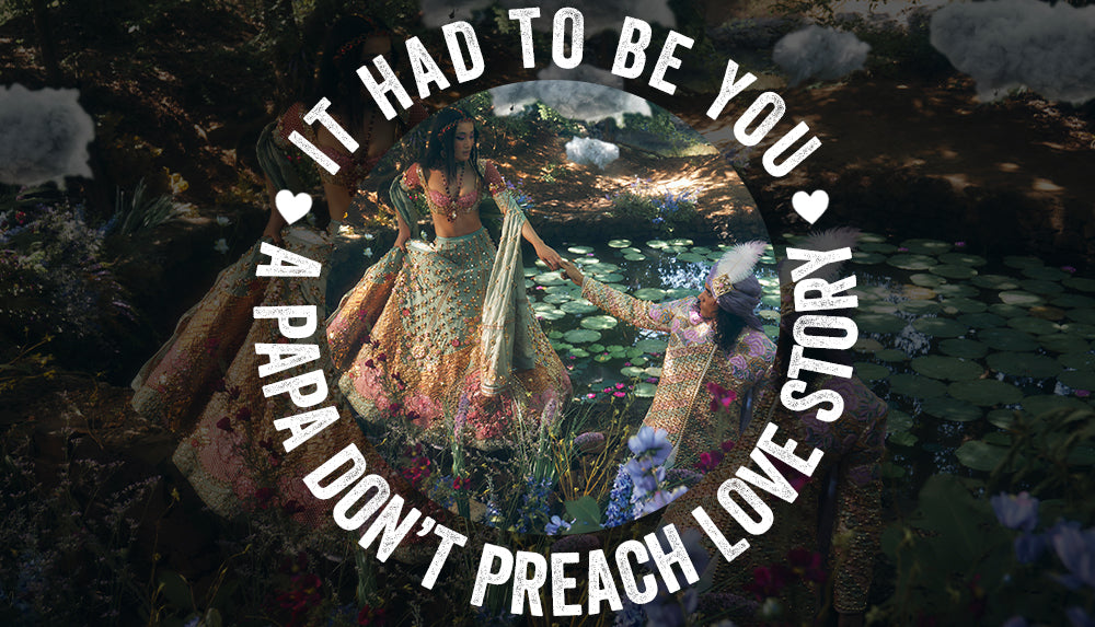 It Had To Be You: A Papa Don’t Preach Love Story